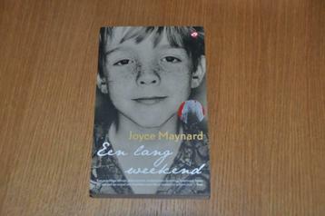 Joyce Maynard - Een lang weekend