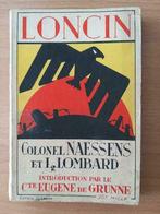 Loncin, Colonel Naessens et L. Lombard, Leens, 1937 dédicacé, Boeken, Oorlog en Militair, Gelezen, Algemeen, Ophalen of Verzenden