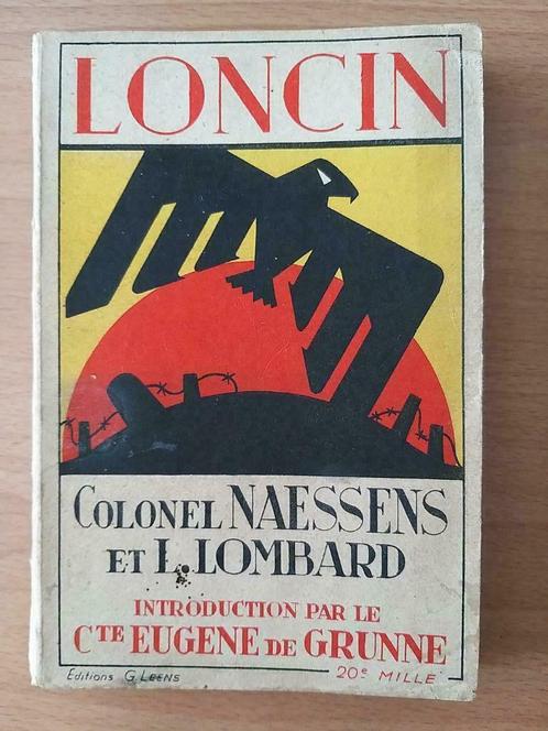 Loncin, Colonel Naessens et L. Lombard, Leens, 1937 dédicacé, Livres, Guerre & Militaire, Utilisé, Général, Avant 1940, Enlèvement ou Envoi