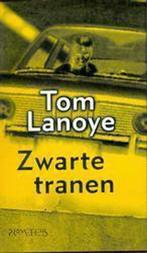 Tom Lanoye 'Zwarte Tranen", Comme neuf, Tom Lanoye, Enlèvement ou Envoi