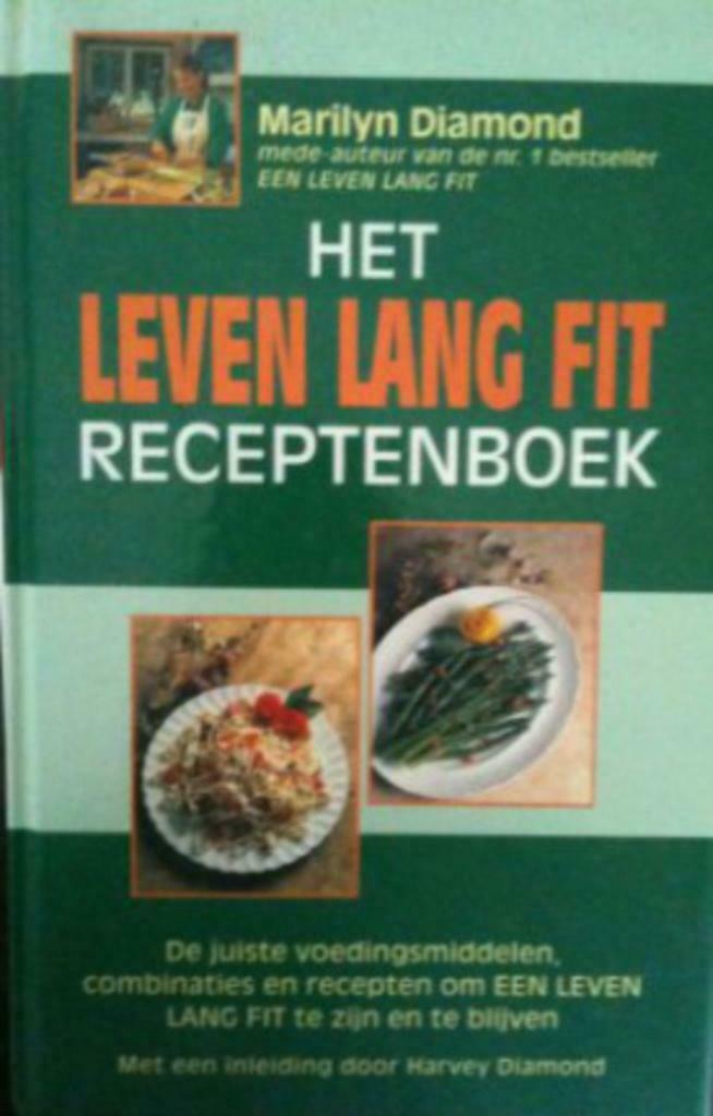 Het Leven Lang Fit Receptenboek, Boeken, Gezondheid, Dieet en Voeding, Dieet en Voeding, Ophalen of Verzenden