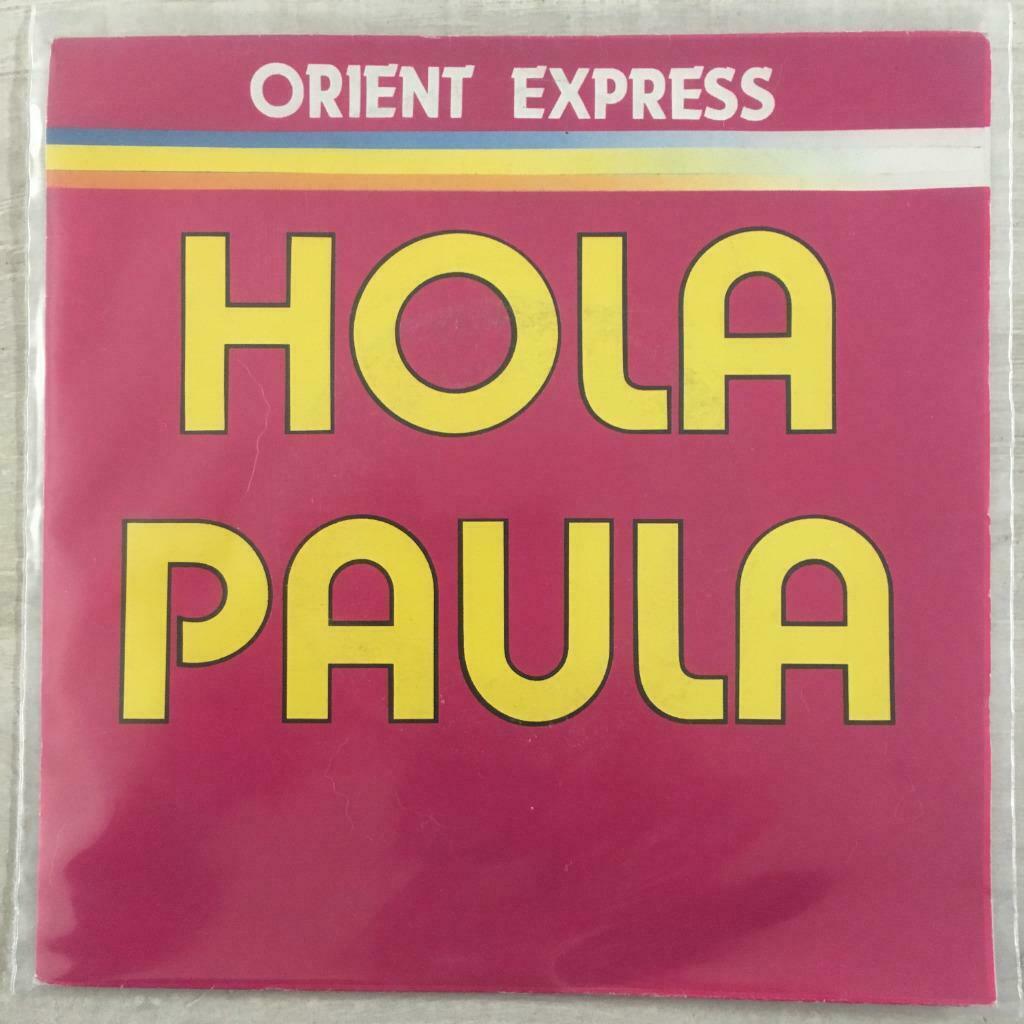 7" Orient Express - Hola Paula (POLYDOR 1990) VG+, Verzenden, 7 inch, Dance, Single