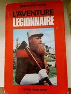 Livre "L'Aventure Légionnaire" de Bernard Quris, Gelezen, Ophalen of Verzenden