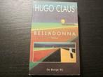 Belladonna    -Hugo Claus-, Boeken, Ophalen of Verzenden