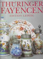 THURINGER FAIENCEN - Edition Leipzig, Gelezen, Ophalen of Verzenden, 17e en 18e eeuw
