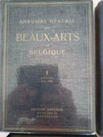 Boeken : Annuaire Gènèrale Des Beaux-Arts De Belgique, Antiek en Kunst, Ophalen of Verzenden