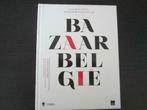 Bazaar België   (Claude Blondeel), Boeken, Ophalen of Verzenden, Zo goed als nieuw