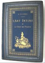 L'Art Intime et le Gout en France 1884 S. Blondel, Ophalen of Verzenden