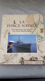 La Force navale : de l'Amirauté de Flandre à la Force Navale, Comme neuf, Enlèvement