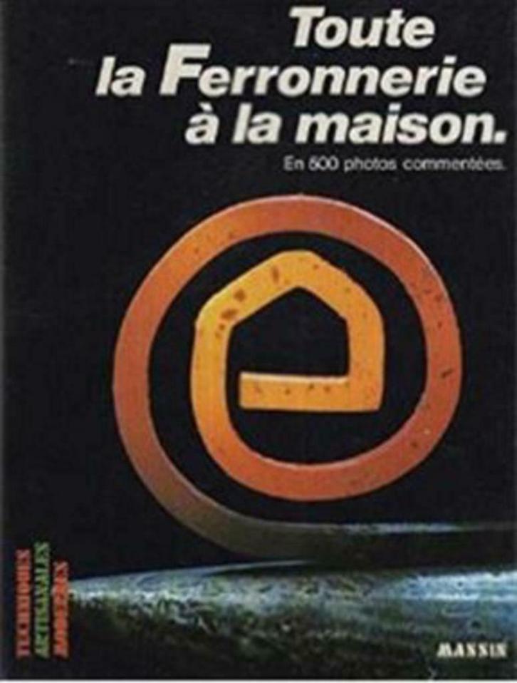 Toute la Ferronnerie a la maison, Boeken, Hobby en Vrije tijd, Gelezen, Ophalen of Verzenden
