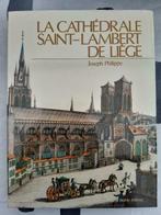 Joseph Philippe : La cathédrale Saint-Lambert de Liège, Comme neuf, Architecture général, Enlèvement ou Envoi