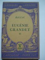7. Balzac Eugénie Grandet II Classiques Larousse 1946, Livres, Comme neuf, Europe autre, Envoi