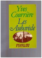 Les Aubarède, roman d' Yves Courrière - Plon - 1978, Gelezen, Yves Courrière, Ophalen of Verzenden