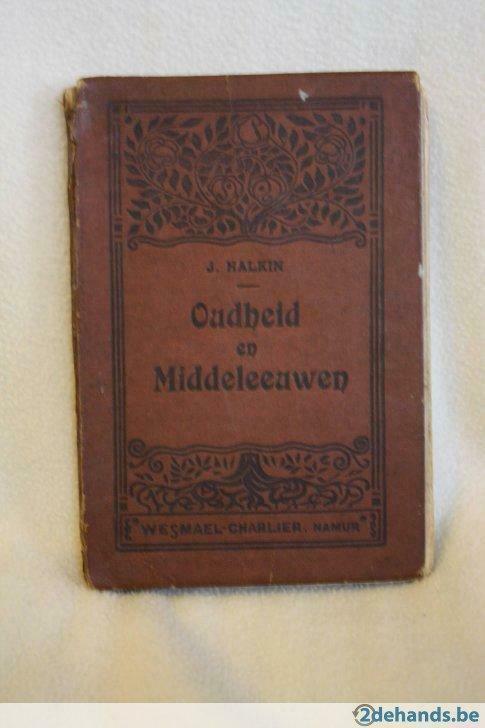 Oudheid en Middeleeuwen – J. Halkin 1931, Antiek en Kunst, Antiek | Boeken en Manuscripten