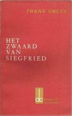 Het zwaard van Siegfried- Frans Smets - Clauwaert vereniging, Boeken, Gelezen, Ophalen of Verzenden, België