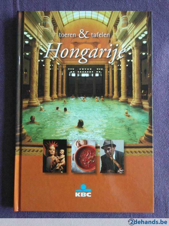 Boek: Toeren & Tafelen: Hongarije (KBC), Boeken, Reisgidsen, Nieuw, Ophalen of Verzenden