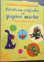 Livre - Créations originales en papier mâché, Boeken, Hobby en Vrije tijd, Renée Schwarz, Scrapbooking en Knutselen, Geschikt voor kinderen