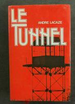 Boek The Tunnel "ANDRE LACAZE", Boeken, Ophalen of Verzenden, Gelezen