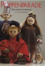Poppenparade, Wil Van Der Spiegel, Ophalen of Verzenden, Gelezen, Poppen maken