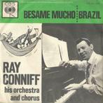 Ray Conniff – Besame Mucho / Brazil - Single, Ophalen of Verzenden, Gebruikt