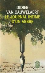 Le journal intime d'un arbre roman Didier van Cauwelaert, Livres, Europe autre, Enlèvement ou Envoi, Didier van Cauwelaert, Neuf