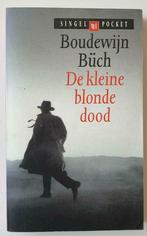 Boudewijn Büch: De kleine blonde dood, Boeken, Gelezen, Boudewijn Büch, Ophalen of Verzenden, Nederland