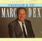Marc Dex ‎– Liedjes Van Vroeger En Nu, Cd's en Dvd's, Ophalen of Verzenden