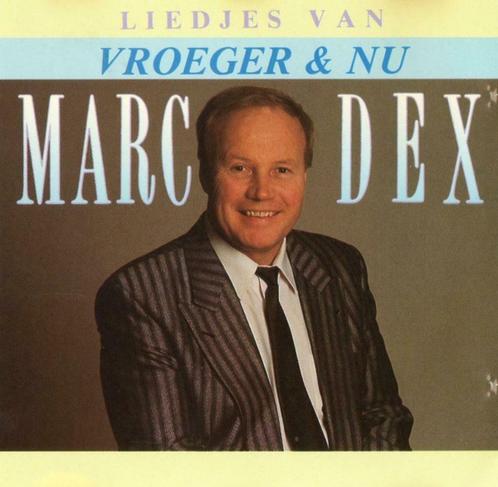 Marc Dex ‎– Liedjes Van Vroeger En Nu, CD & DVD, CD | Néerlandophone, Enlèvement ou Envoi