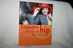 Etiquette is hip – Kevin Strubbe, Boeken, Ophalen of Verzenden, Gelezen, Overige onderwerpen