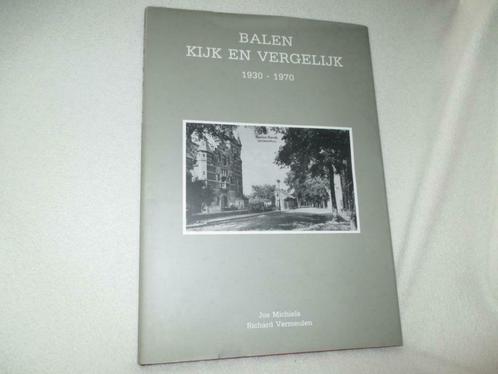 Genummerde, gesigneerde luxe uitgave :  Balen kijk en vergel, Boeken, Geschiedenis | Stad en Regio, Zo goed als nieuw, Ophalen of Verzenden