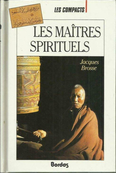 Les maîtres spirituels - Jacques Brosse - Les Compacts n° 10, Boeken, Esoterie en Spiritualiteit, Gelezen, Ophalen of Verzenden