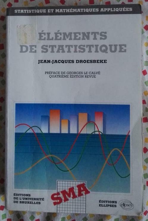 Eléments de Statistique  : J.J. Droesbeke : GRAND FORMAT, Livres, Livres d'étude & Cours, Utilisé, Enseignement supérieur, Enlèvement ou Envoi