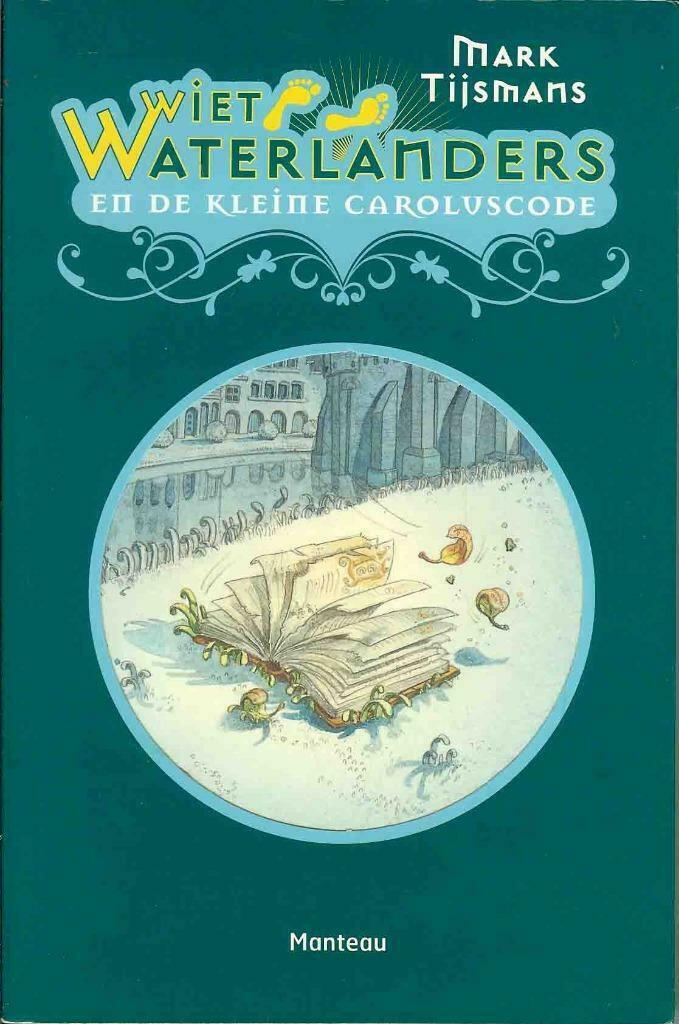 wiet waterlanders en de kleine caroluscode (66), Boeken, Kinderboeken | Jeugd | 13 jaar en ouder, Nieuw, Fictie, Ophalen of Verzenden