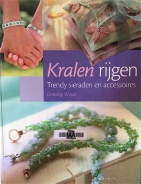 Kralen rijgen, Dorothy Wood, Livres, Loisirs & Temps libre, Utilisé, Fabrication de bijoux, Enlèvement ou Envoi