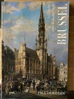 Paul de Ridder - Brussel geschichte einer brabanter stadt, Ophalen of Verzenden, Zo goed als nieuw, Ridder