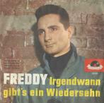 Freddy Quinn – Irgendwann gibt’s ein Wiedersehn / Melodie de, Pop, Ophalen of Verzenden, 7 inch, Single