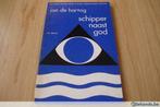 Schipper naast god - Jan De Hartog, Livres, Enlèvement ou Envoi, Utilisé, Théâtre, Jan De Hertog