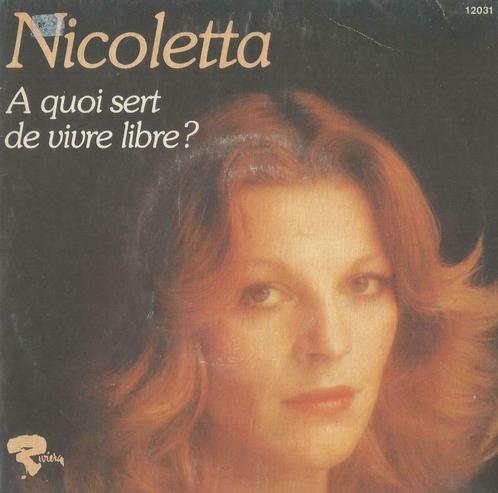 Nicoletta – A quoi sert de vivre libre? / Jumbo jet – Single, CD & DVD, Vinyles Singles, Single, Pop, 7 pouces, Enlèvement ou Envoi
