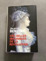 Livre Ces belles inconnues de la révolution, Comme neuf, Autres sujets/thèmes, Juliette Benzoni, Enlèvement ou Envoi