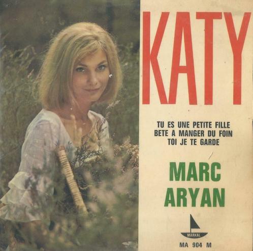 Marc Aryan – Katy / Tu es une petite fille + 2 – Single - EP, CD & DVD, Vinyles Singles, Utilisé, EP, Pop, 7 pouces, Enlèvement ou Envoi