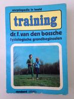 Training. Fysiologische Grondbeginselen - F. Van den Bossch, Utilisé, Autres sports, Enlèvement ou Envoi