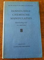 Eenvoudige Chemische Manipulaties - Handleiding, Livres, Enlèvement ou Envoi, Dr. W. Schut, Utilisé, Sciences naturelles