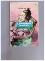 La Contesse de Segur ou l'enfance de l'Art - Biographie, Livres, Biographies, Claudine Beaussant, Enlèvement ou Envoi, Autre, Utilisé