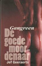 Gangreen 2 De goede moordenaar Jef Geeraerts, Boeken, Ophalen of Verzenden, Nieuw, Jef Geeraerts