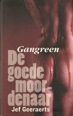 Gangreen 2 De goede moordenaar Jef Geeraerts, Nieuw, Ophalen of Verzenden, Jef Geeraerts