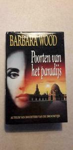 Barbara Wood: Poorten van het paradijs, Barbara Wood, Amerika, Ophalen of Verzenden, Zo goed als nieuw
