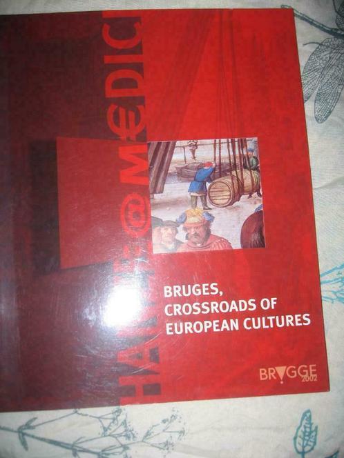 Bruges ,Crossroads of European cultures -BRUGGE 2002, Livres, Langue | Anglais, Comme neuf, Enlèvement ou Envoi