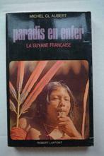 BOEK MICHEL CLAUDERT PARADIS EN ENFER FRANS GUIANA, Gelezen, Ophalen of Verzenden