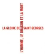 La gloire de St Georges - L'homme le dragon et la mort MAC's, Gelezen, Ophalen of Verzenden, Overige onderwerpen