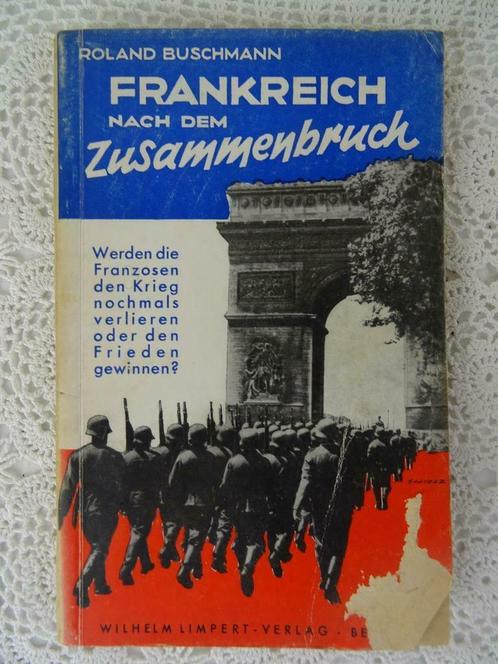 Boek WO2 Frankreich nach dem Zusammenbruch Roland Buschmann, Boeken, Oorlog en Militair, Gelezen, Overige onderwerpen, Tweede Wereldoorlog